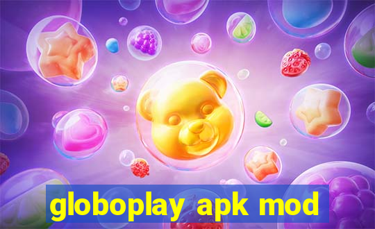 globoplay apk mod